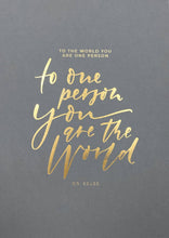 Load image into Gallery viewer, You Are The World Gold Foil
