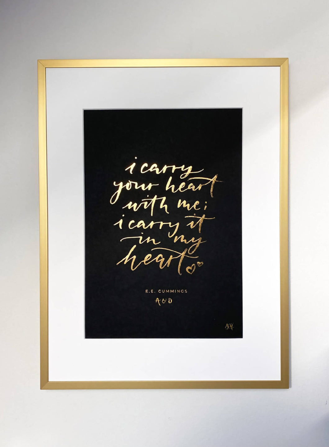 I Carry Your Heart Gold Foil