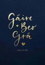 Load image into Gallery viewer, Gáire Beo Grá Gold Foil
