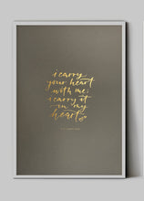 Load image into Gallery viewer, I Carry Your Heart Gold Foil

